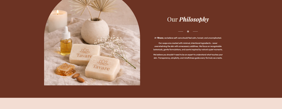 Tavare Soaps philosophy section showcasing natural ingredients, handcrafted soaps, and a clean aesthetic design.