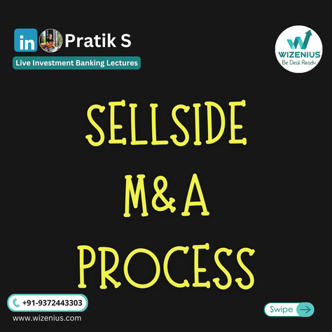 Investment Banking Sell Side M&A Process (Part 2)