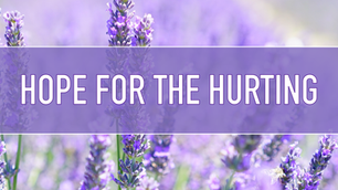 God is willing and able to give hope to the hurting.