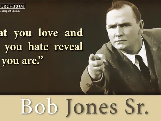 Quote of the Day: Bob Jones Sr.