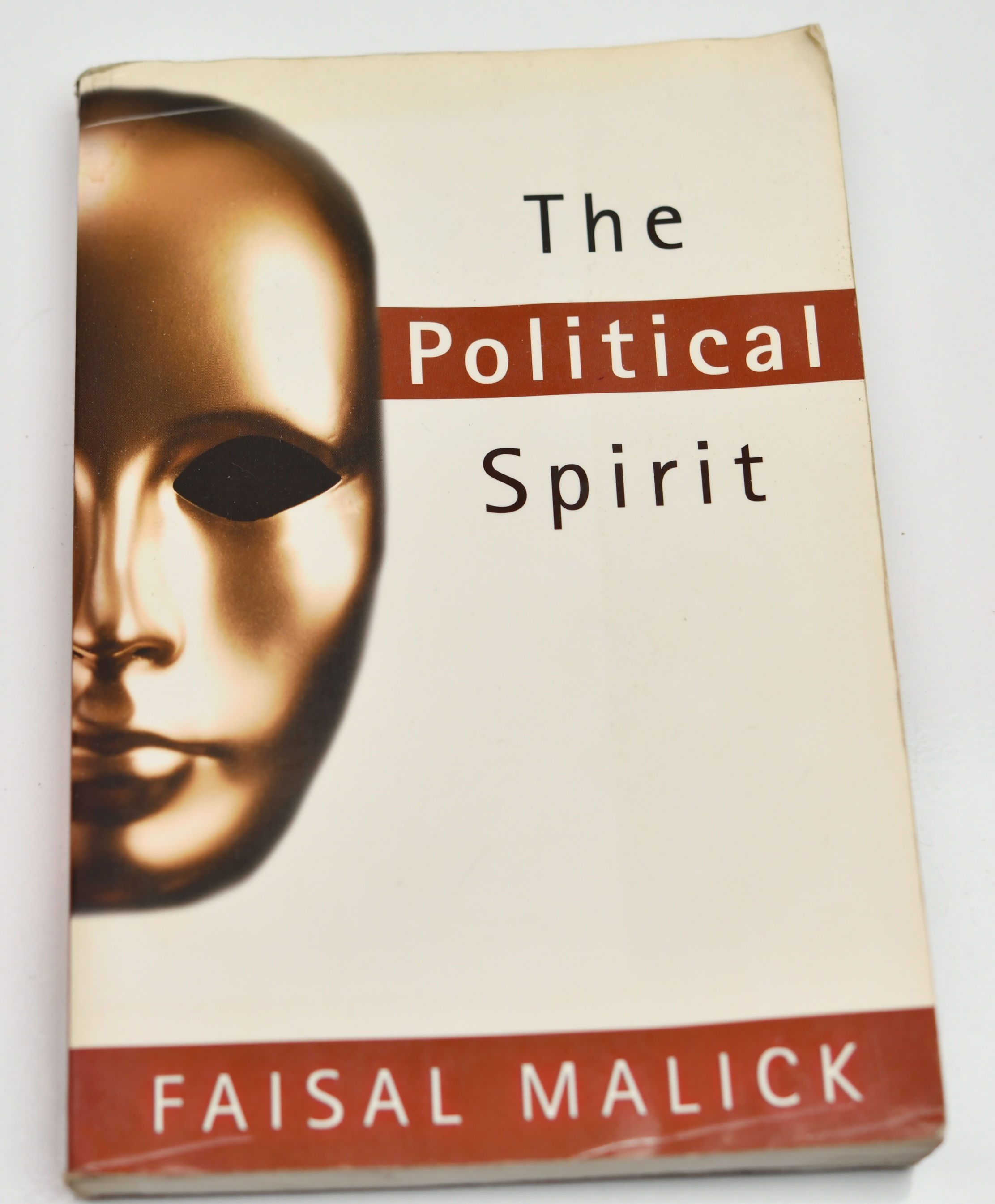 The Political Spirit by Faisal Malick (Author)