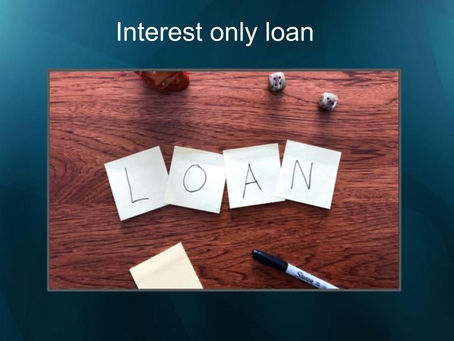 Interest Only loan