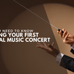 Things you need to know about attending your first classical music concert