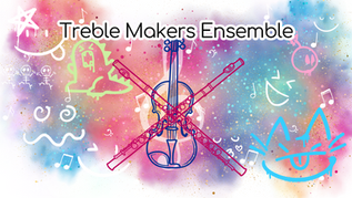 The Treble Makers: Sophisticated Sounds with a Twist