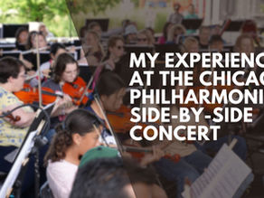 My Experience at the Chicago Philharmonic Side-By-Side Concert