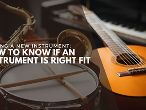 Testing a New Instrument: How to Know if an Instrument is Right