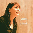 yumi nezaki