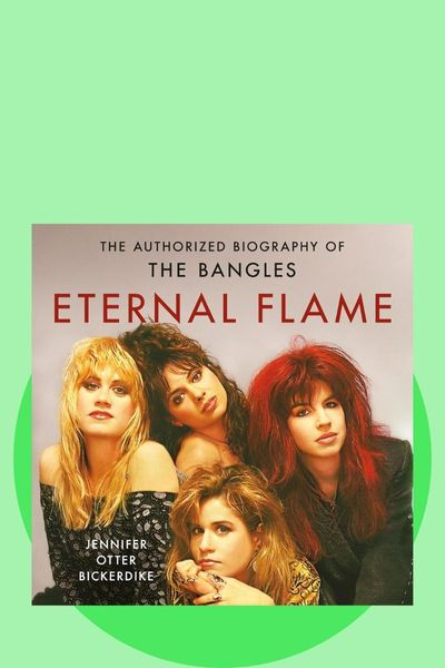 Eternal Flame: The Authorized Biography of The Bangles book cover