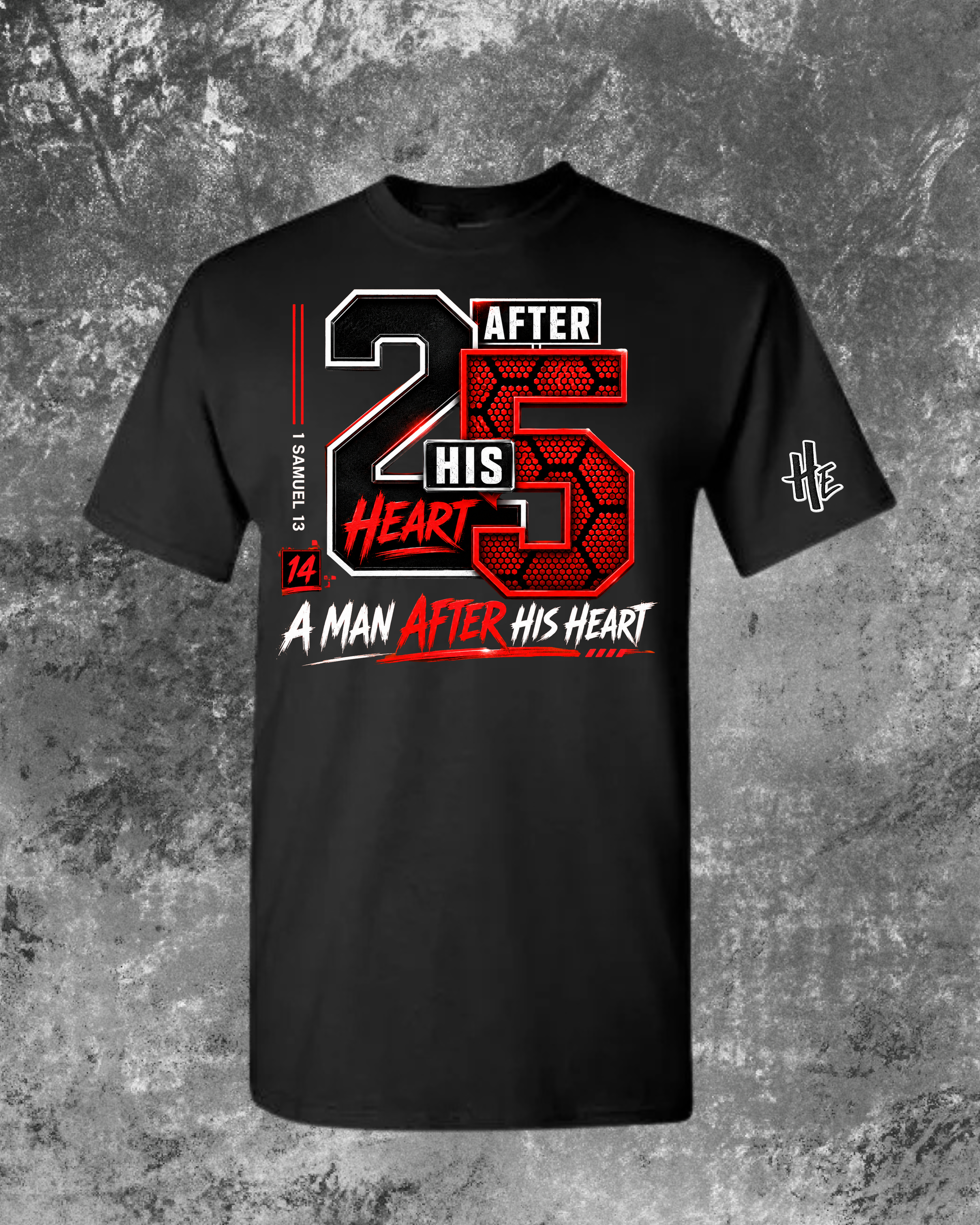 After His Heart – A Man After His Heart | 1 Samuel 13:14 T-Shirt