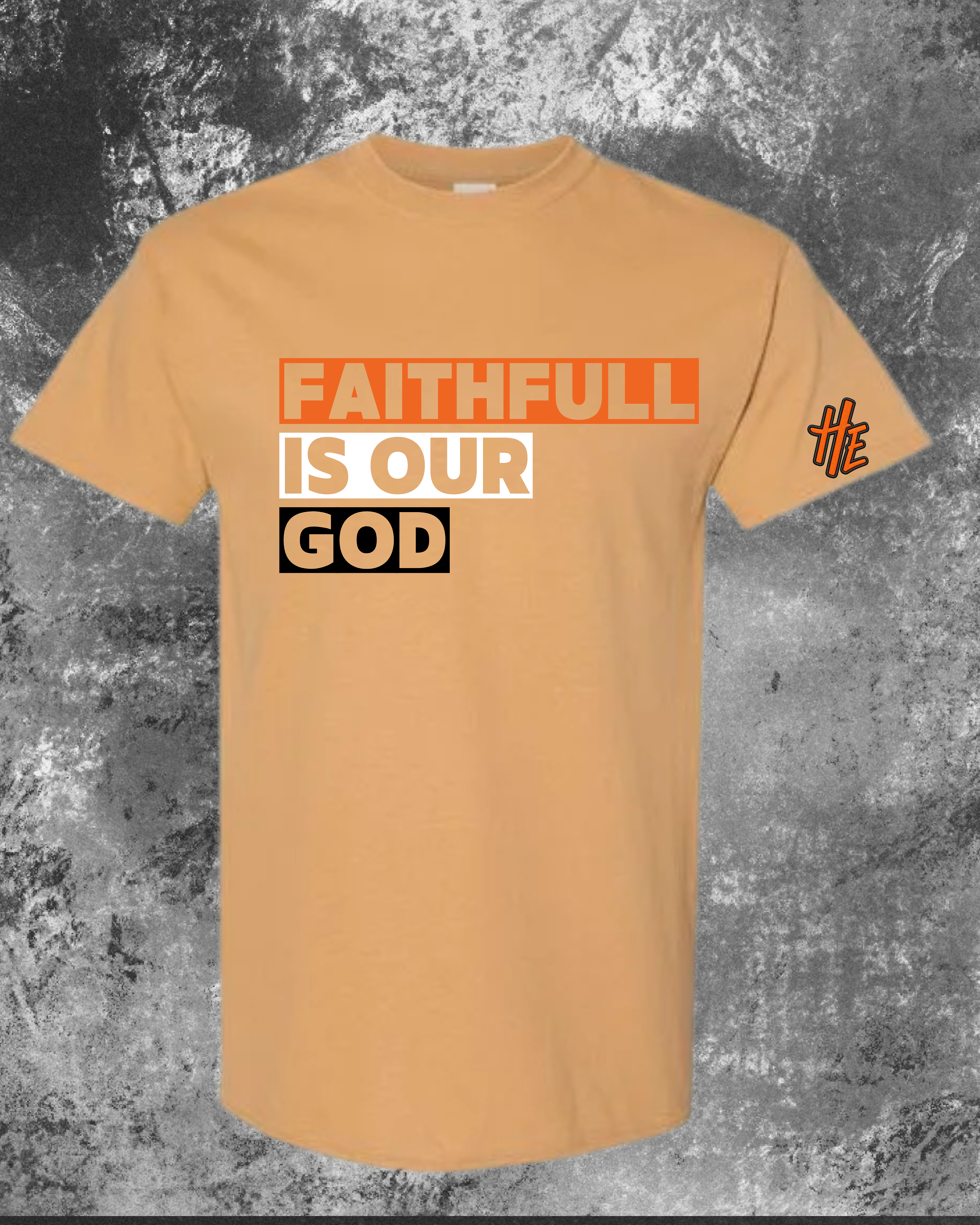 Faithful Is Our God” T-Shirt