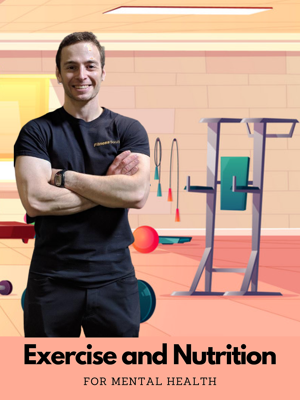 Exercise and Nutrition for mental health