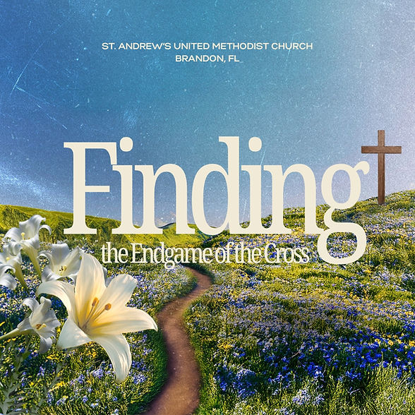 (Social Media Web) Easter Finding the Endgame of the Cross APR052026.jpg