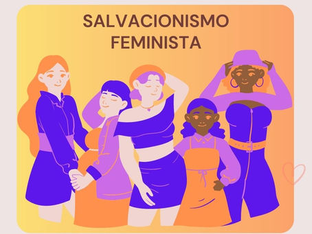 Salvacionismo feminista.