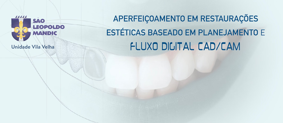 Atualização em Odontologia Digital - Agosto 2019