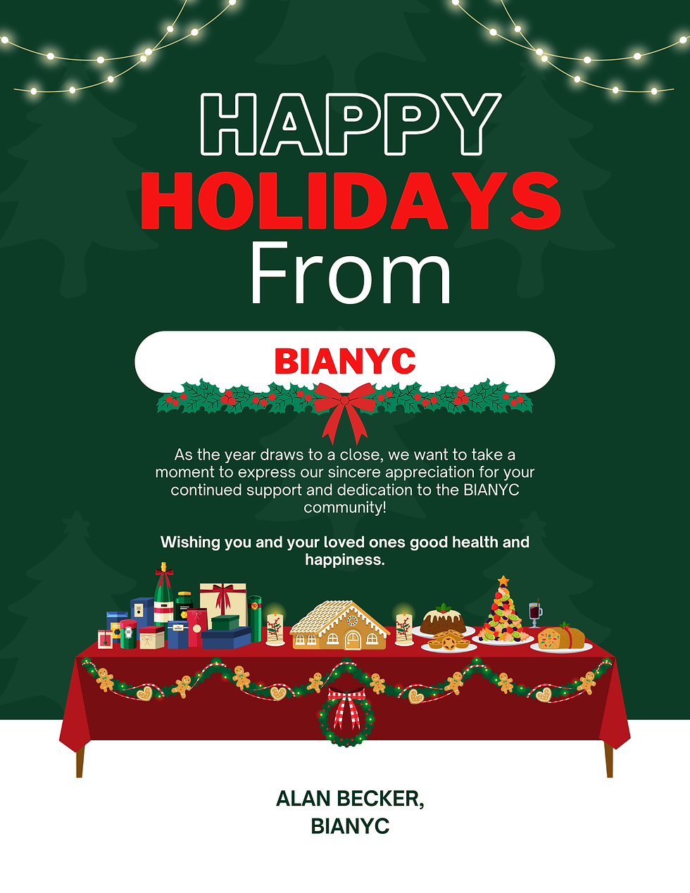 ￼ BIANYC🎁 Happy Holidays Dear Members, As the year draws to a close, we want to take a mo