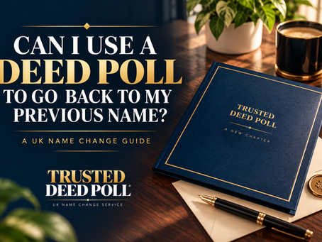 Trusted Deed Poll UK guide explaining whether you can use a Deed Poll to go back to a previous name, featuring a navy and gold Trusted Deed Poll presentation folder, cream envelope and fountain pen on a dark walnut desk.