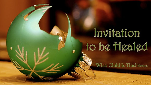 2022.12.18.Invitation to be Healed (Banner).jpeg