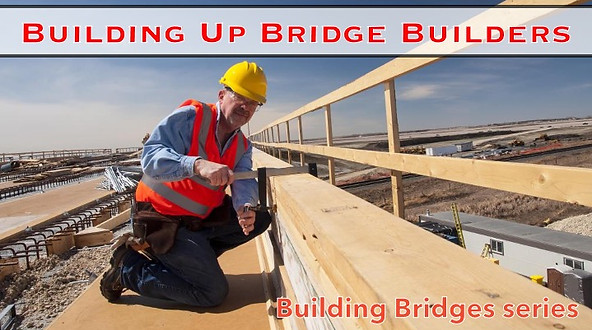 Building Up Bridge Builders (Banner).jpe