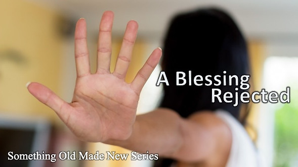 A Blessing Rejected (Banner).jpeg