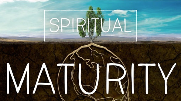 Spiritual Maturity (Banner).jpeg