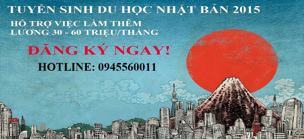 TUYỀN SINH DU HỌC NHẬT BẢN 2015