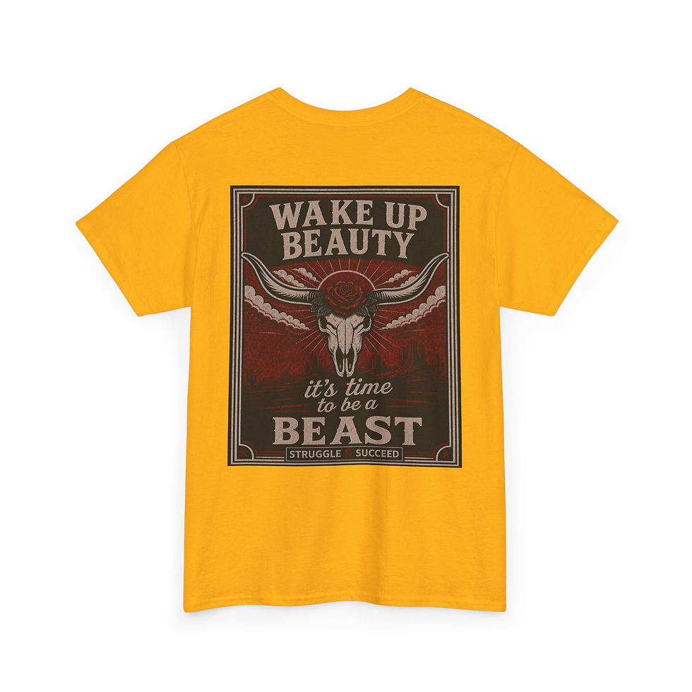 Thumbnail: Wake Up Beauty, It's Time to Be a Beast - T‑Shirt
