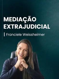 Banner do curso de Mediação Extrajudicial, com a imagem da professora no canto inferior esquerdo, sorrindo.