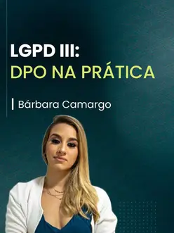 Banner do curso de LGPD III, com a imagem da professora à direita, séria.
