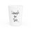 Thumbnail: "Laugh or Die" Shot Glass