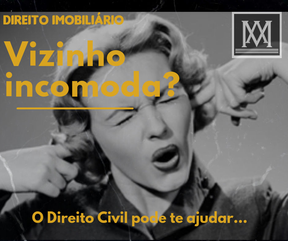 Seu vizinho incomoda