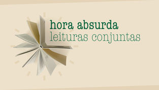 Hora Absurda: a hora dedicada à Literatura