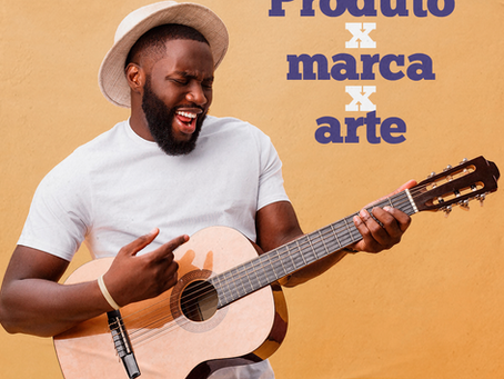 Produto x Marca x Arte