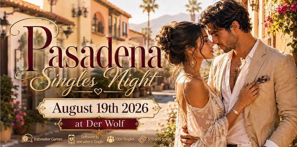 The Pasadena Singles Party and Social Mixer | Ages 21 and up
