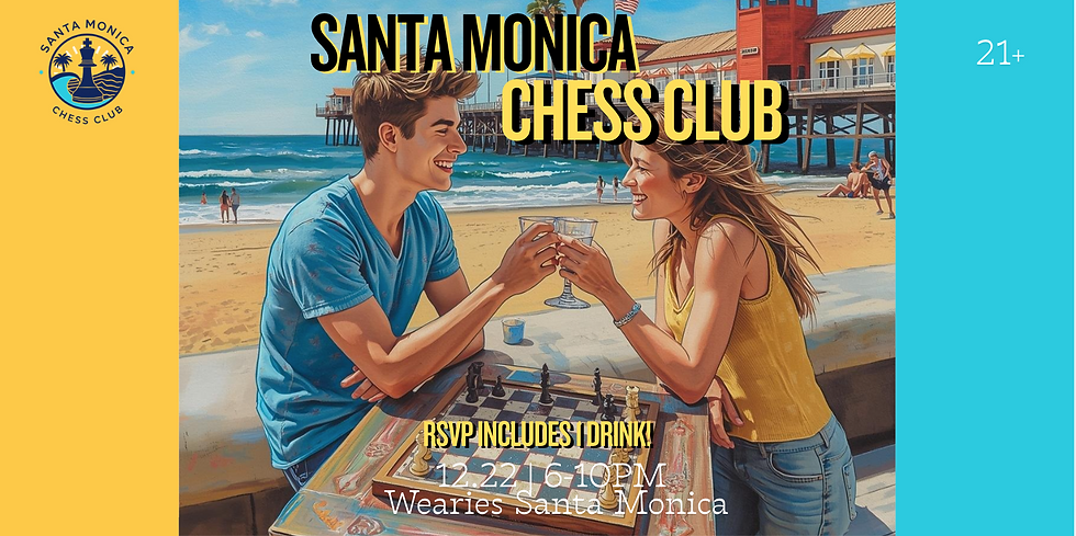 Santa Monica Chess Social | 21+ | INCLUDES 1 DRINK!