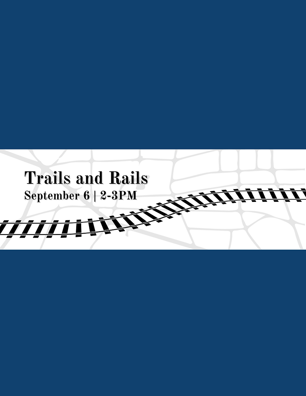 Trails and Rails Presentation