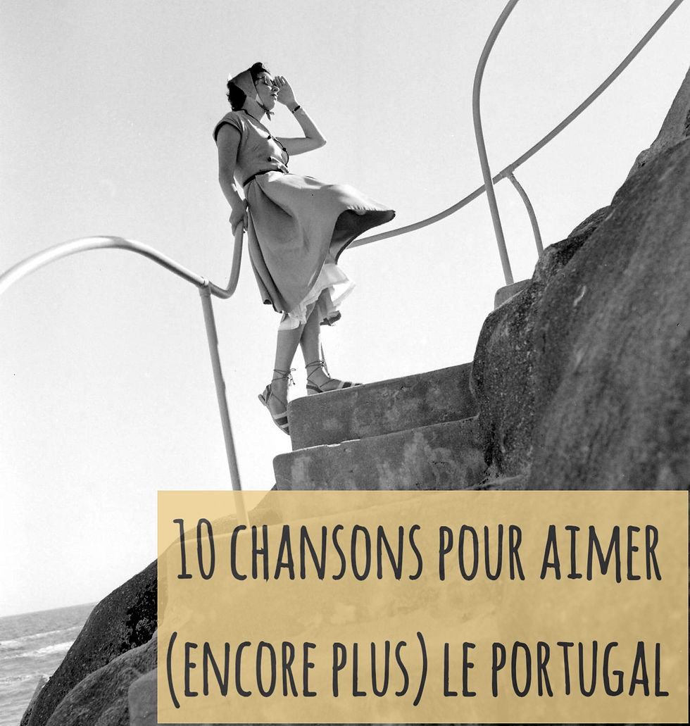 Dix chansons pour aimer (encore plus) le Portugal