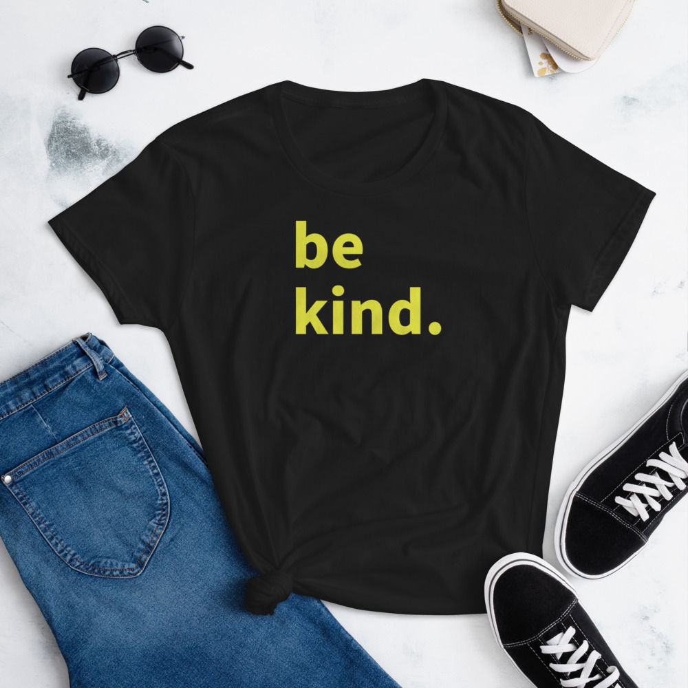 Women's short sleeve Be Kind  t-shirt