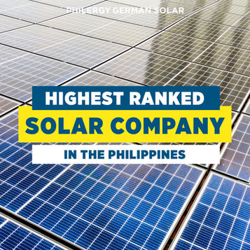 PHILERGY German Solar Consistently Highest Ranked Solar Panel System Company in the Philippines | Best Solar Companies in the Philippines