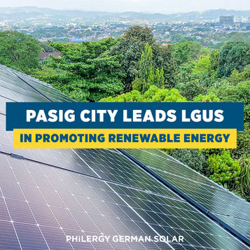 Pasig City Leads LGUs in Promoting Renewable Energy with ERC, Meralco | PHILERGY German Solar