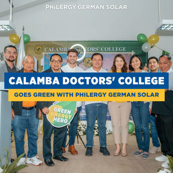 Calamba Doctors' College Goes Green with PHILERGY German Solar | Generating Clean Energy and Lowering Electricity Bills