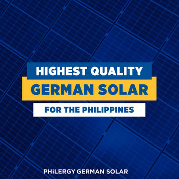 Highest Quality Solar Panel System for the Philippines by PHILERGY German Solar