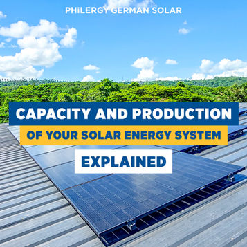 Solar Energy System Capacity and Production — EXPLAINED | PHILERGY German Solar