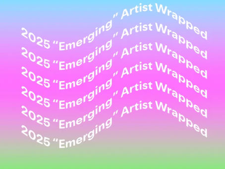 My 2025 "Emerging" Artist Wrapped