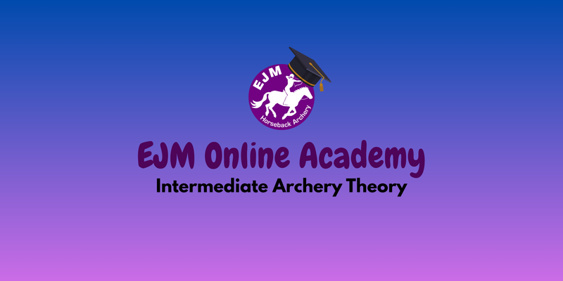 Banner for the EJM Online Academy Intermediate Archery Theory course.