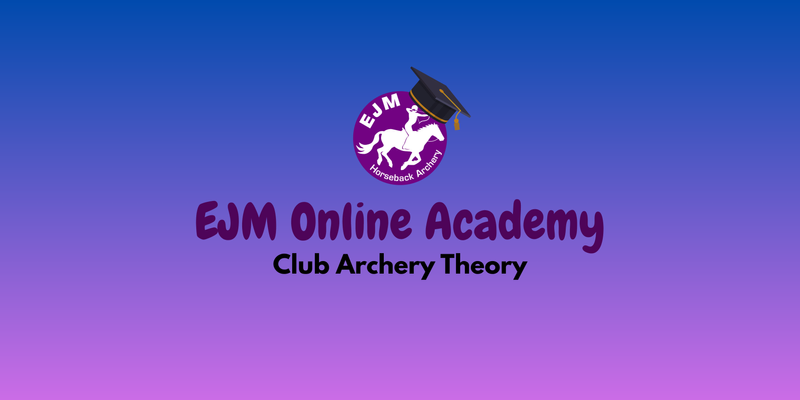 Banner for the EJM Online Academy Club/Beginners Archery Theory course.