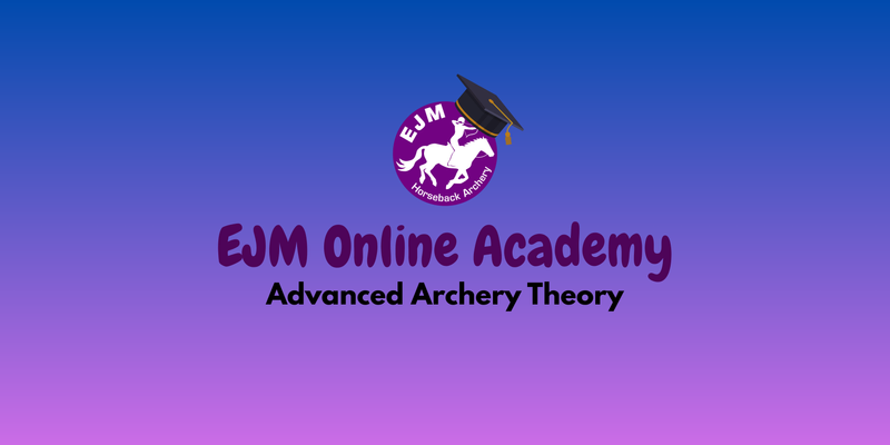 Banner for the EJM Online Academy Advanced Archery Theory course.