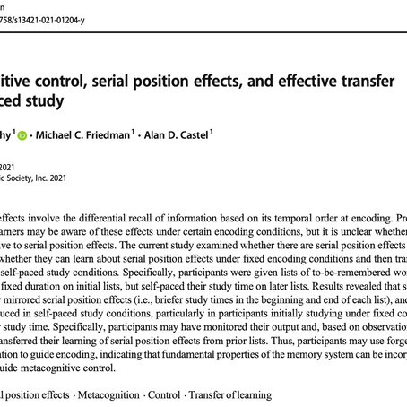 Metacognitive Control, Serial Position Effects, and Effective Transfer to Self-Paced Study