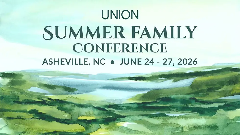 Union Summer Family Conference