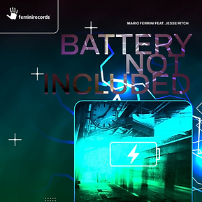 Cover «Battery not included» von Mario Ferrini feat. Jesse Ritch