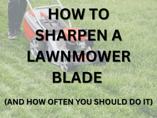 Lawnmower mowing grass with the caption, how to sharpen a lawnmower blade and how often you should do it